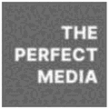 The Perfect Media The Perfect Media